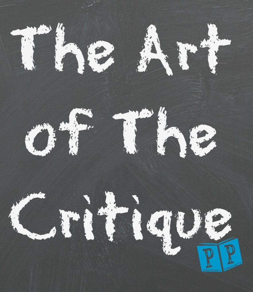 The Art of the Critique – Possibilities Publishing Company